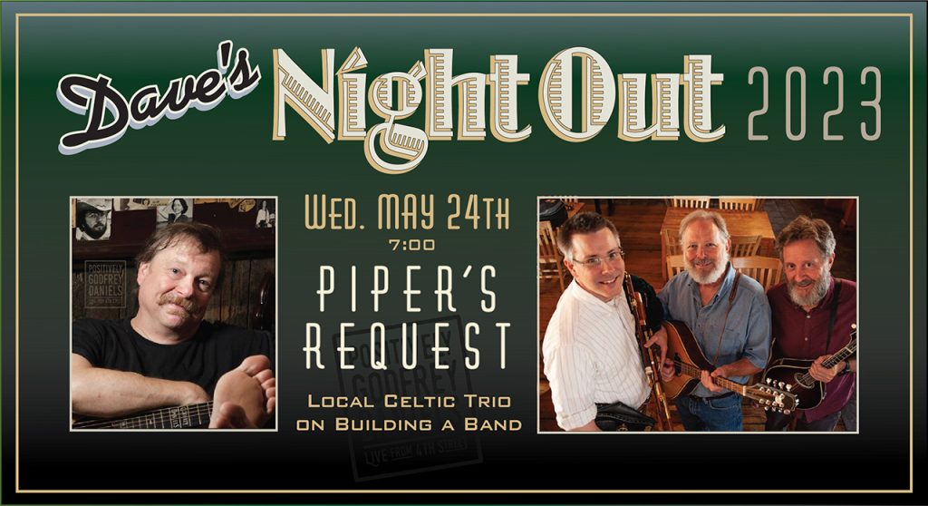 Banner for Dave's Night Out with Piper's Request, Wednesday, May 24, 2023 at 7:00pm
